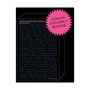 Universal Principles of Branding: 100 Key Concepts for Defining, Building, and Delivering Brands Volume 6 | Kingsley, Mark (ISBN: 9780760378205)