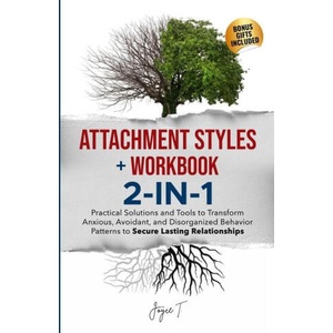Attachment Styles + Workbook 2-IN-1 | Joyce T (2024)