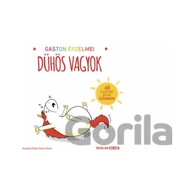 Gaston érzelmei - Dühös vagyok
