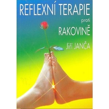 Reflexní terapie proti rakovině - Jiří Janča