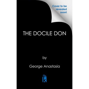 The Docile Don | George Anastasia (ISBN: 9780806545219)