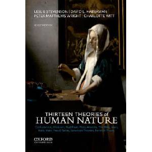 Thirteen Theories of Human Nature | Leslie Stevenson, David L. Haberman, Peter Matthews Wright (ISBN: 9780190604721)