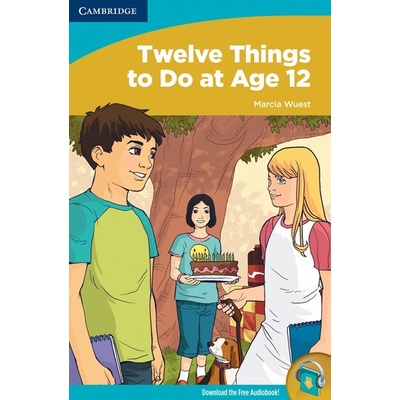 Twelve Things to Do at Age 12 - Marcia Wuest