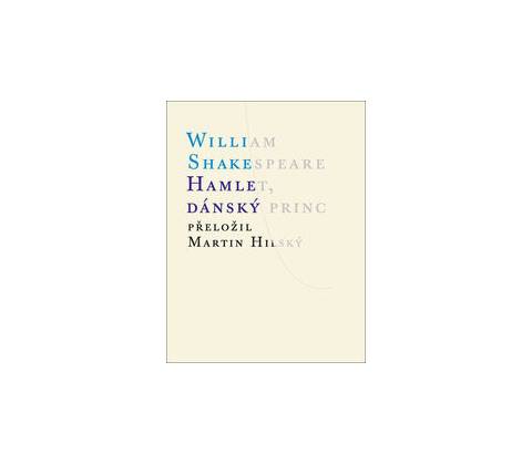 Hamlet, dánský princ - William Shakespeare