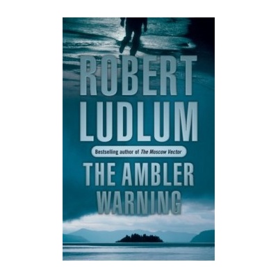 The Ambler Warning - Robert Ludlum