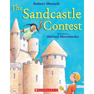 The Sandcastle Contest | Michael Martchenko (ISBN: 9780439955904)