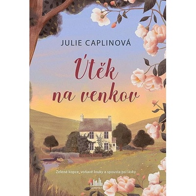 Útěk na venkov - Julie Caplin