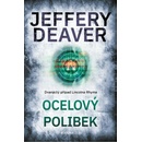 Ocelový polibek - Jeffery Deaver