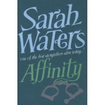 Affinity - Sarah Waters