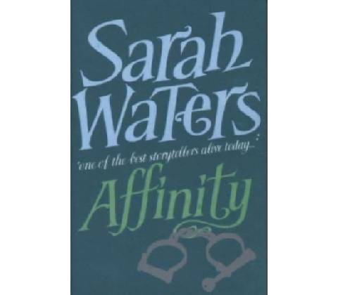 Affinity - Sarah Waters