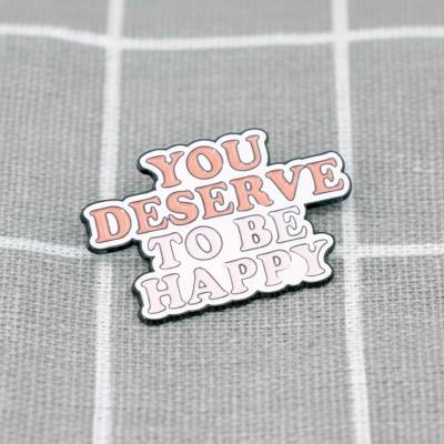 Pinarna You deserve to be happy / Zasloužíš si být šťastný(a)