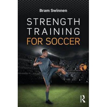 Strength Training for Soccer Swinnen Bram