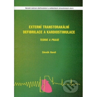 Externí transtorakální defibrilace a kardiostimulace