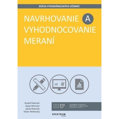 Navrhovanie a vyhodnocovanie meraní - Rudolf Palenčár