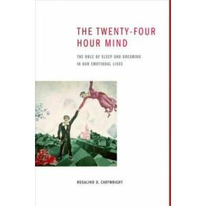 Twenty-four Hour Mind | Cartwright, Rosalind D. (2012)