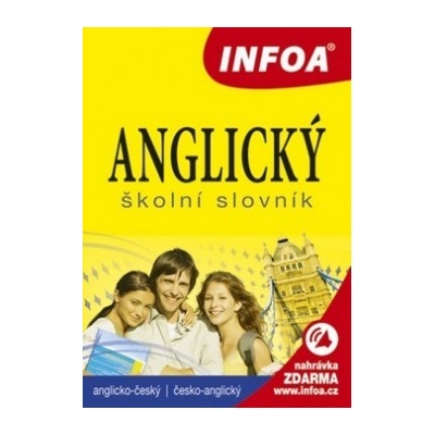 Anglický školní slovník A-Č, Č-A INFOA
