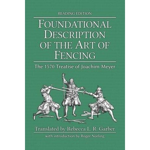 Foundational Description of the Art of Fencing | Michael Chidester (ISBN: 9781953683359)
