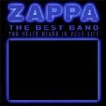 Universal Zappa Frank: The Best Band You Never Heard In Your Life - 2CD (036727)