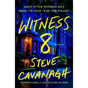 Witness 8 | CAVANAGH STEVE (ISBN: 9781668049389)