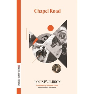 Chapel Road | Louis Paul Boon, Adrienne Dixon, Chad W. Post (ISBN: 9781628975192)