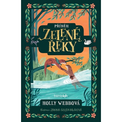 Příběh Zelené řeky - Holly Webbová