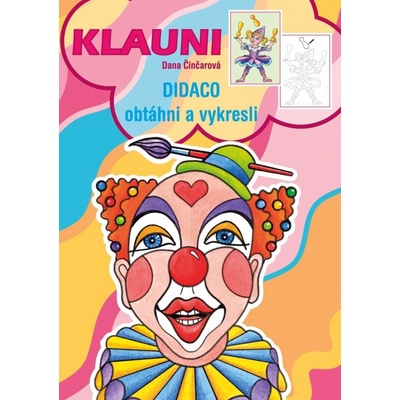 Klauni Omaľovánky Didaco A5 Obtiahni a