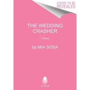 Wedding Crasher | SOSA MIA (ISBN: 9780062909893)