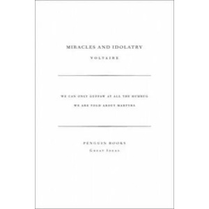 Miracles and Idolatry | Voltaire (ISBN: 9780141023922)