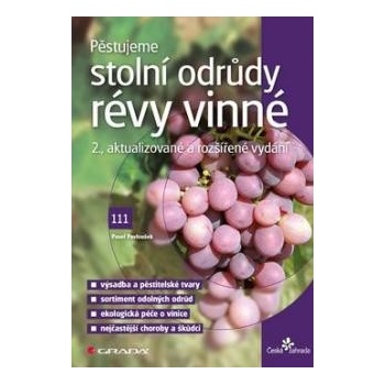 Pěstujeme stolní odrůdy révy vinné