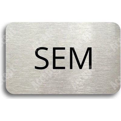 ACCEPT Tabulka SEM - TAM - typ 21 (80 x 50 mm) - stříbrná tabulka - černý tisk bez rámečku