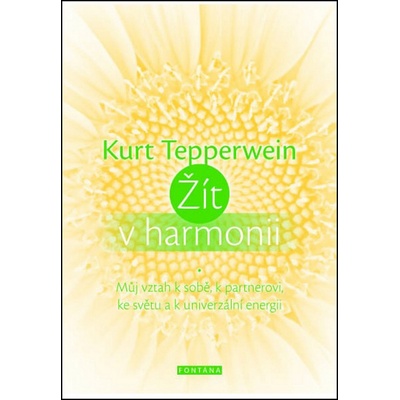 Tepperwein Kurt - Žít v harmonii