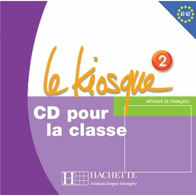 LE KIOSQUE 2 AUDIO CD CLASSE