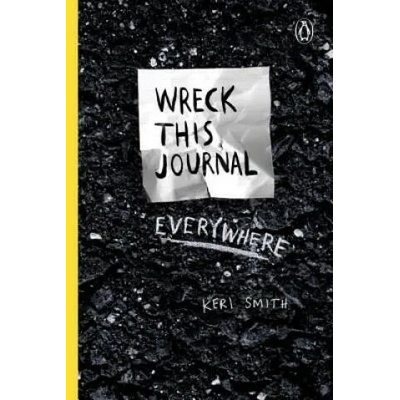 Wreck This Journal Everywhere | Keri Smith