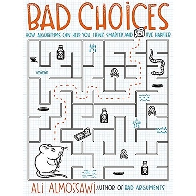 Bad Choices - Ali Almossawi
