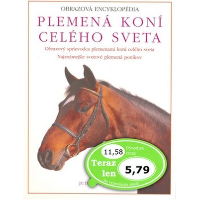 Plemená koní celého sveta - Judith Draperová, Kit Houghton