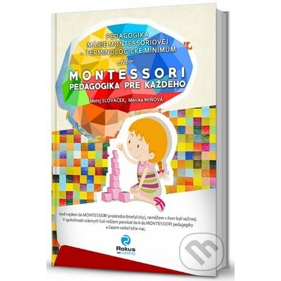 Slováček Matej, Miňová Monika - Montessori pedagogika pre každého