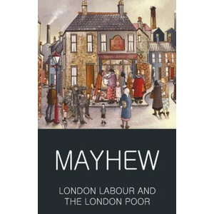London Labour and the London Poor (ISBN: 9781840226195)