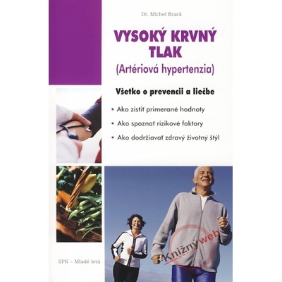 Vysoký krvný tlak - Artériová hypertenzia - Michel Brack