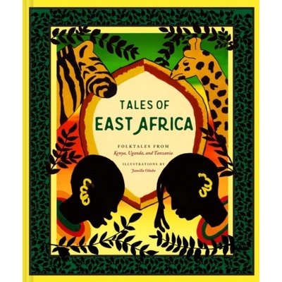 Tales of East Africa - Jamilla Okubo, Chronicle Books