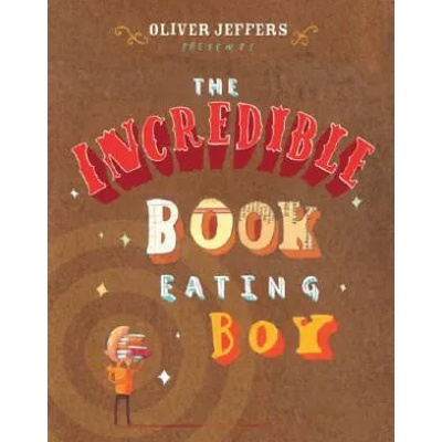 Incredible Book Eating Boy | Oliver Jeffers