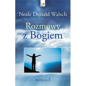 Rozmowy z Bogiem Księga 1 | Walsch Neale Donald (2023)