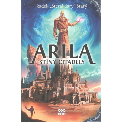 Arila: Stíny Citadely - Radek Starý