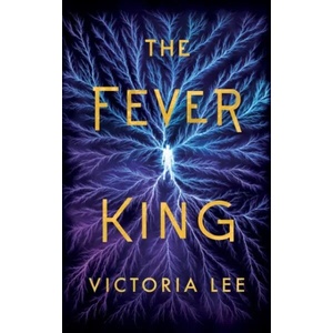 Fever King | Victoria Lee (ISBN: 9781542040402)