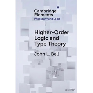 Higher-Order Logic and Type Theory | John L. Bell (ISBN: 9781108986908)