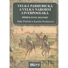 Velká pardubická a velká národní liverpoolská - Příběh dvou dostihů