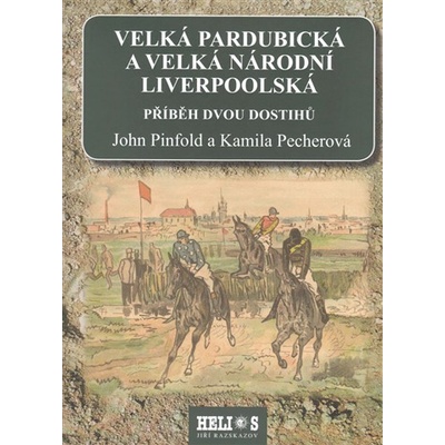 Velká pardubická a velká národní liverpoolská - Příběh dvou dostihů