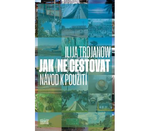 Jak necestovat