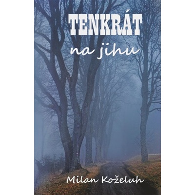 Tenkrát na jihu