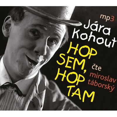 Hop sem, hop tam - Čte Miroslav Táborský
