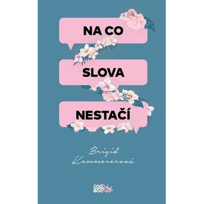 Na co slova nestačí, Brigid Kemmererová